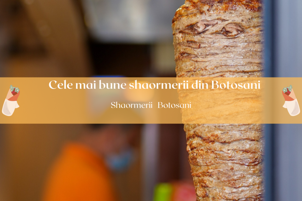 Shaorma Botosani